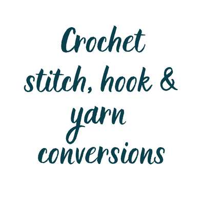 Crochet Stitch, hook and yarn conversions > Crochet Circle Podcast