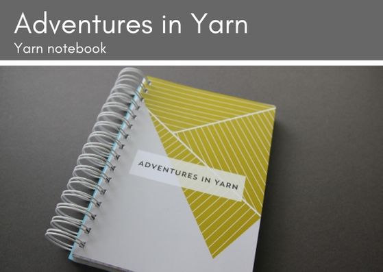 Adventures in Yarn journal and notebook - made in UK - Provenance Craft Co