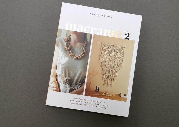 Macrame 2 book by Fanny Zedenius - Provenance Craft Co