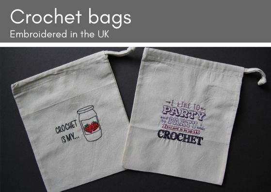 Grey background with two natural cotton drawstring bags.  The one on the left has the words "Crochet is my..." and a pot of strawberry jam embroidered.  The one on the right says "I like to party and by party I mean stay home in my pjs & knit" embroidered in various colours of purple.
