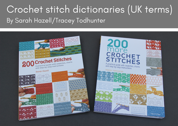 Crochet stitch dictionaries (UK terminology) - Provenance Craft Co