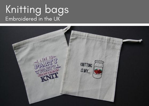 Grey background with two natural cotton bags embroidered.  Left bag says "I like to party and by party I mean stay home with my pjs on and knit" in various colours of purple thread.  Right bag is embroidered with "Knitting is my..." and a jar of strawberry jam beside the text.